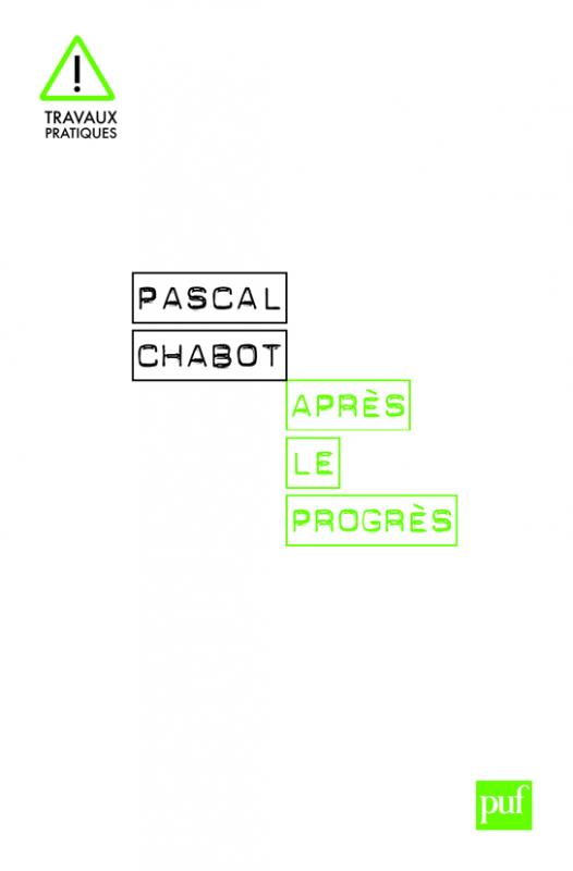 Pascal Chabot, Après le progrès