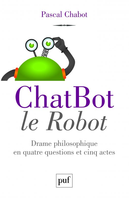 Pascal Chabot, ChatBot le Robot