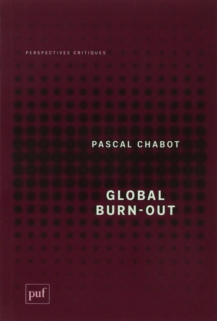 Pascal Chabot, Global burn-out