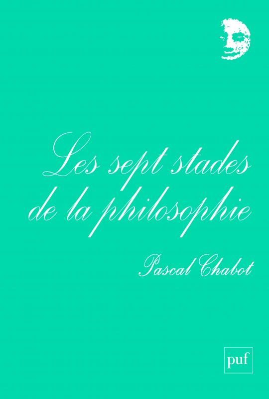 Pascal Chabot, Les sept stades de la philosophie