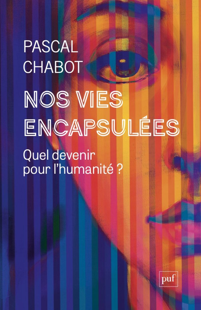 Nos vies encapsulées